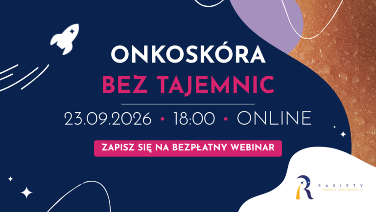 „Onkoskóra bez tajemnic” – zapraszamy na bezpłatny webinar